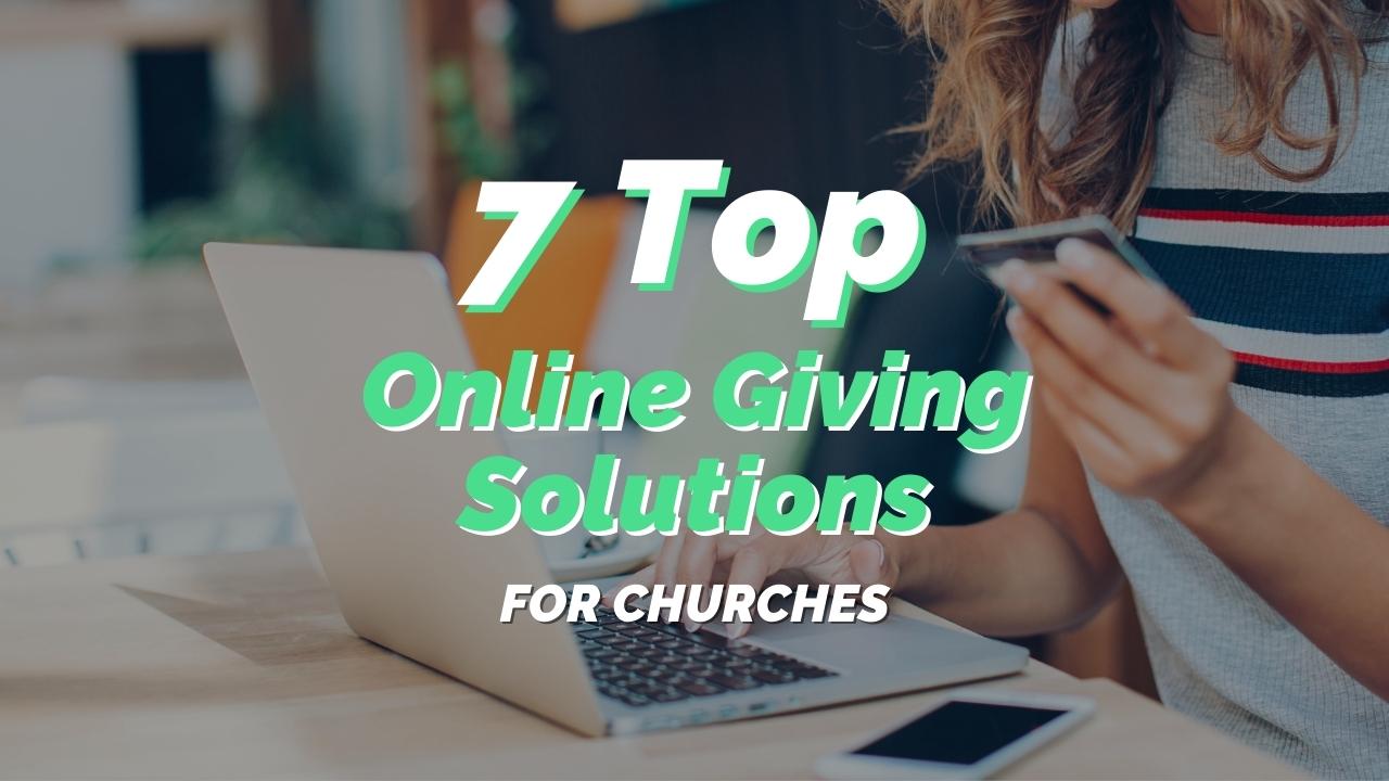7 Powerful Online Giving Companies For Churches