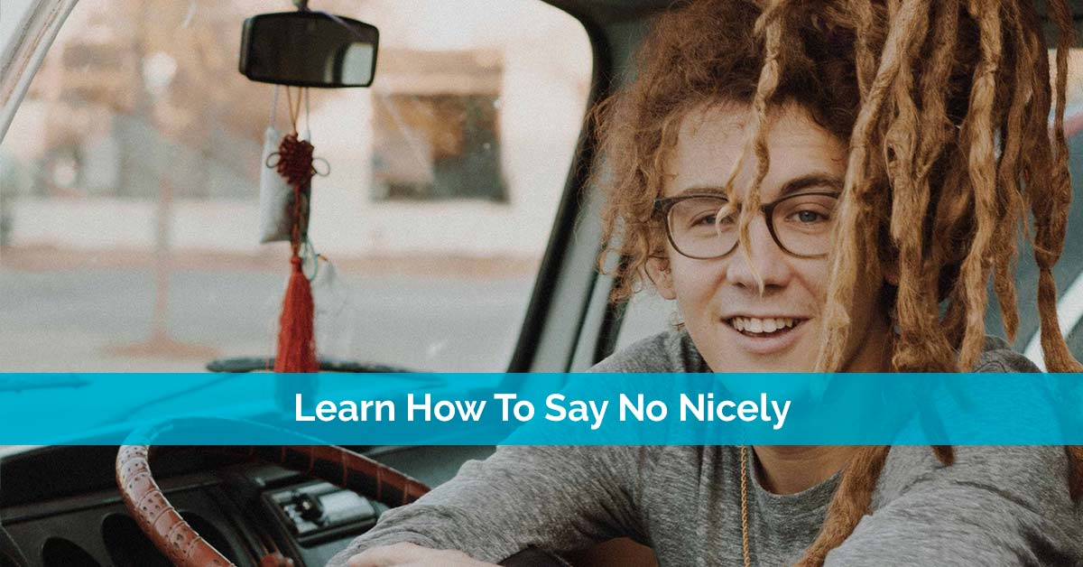 Learn How To Say No Nicely