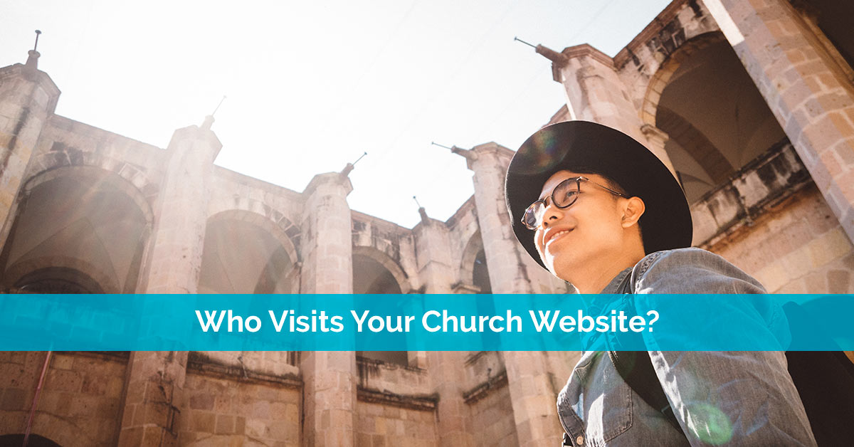 Who Visits Your Church Website?