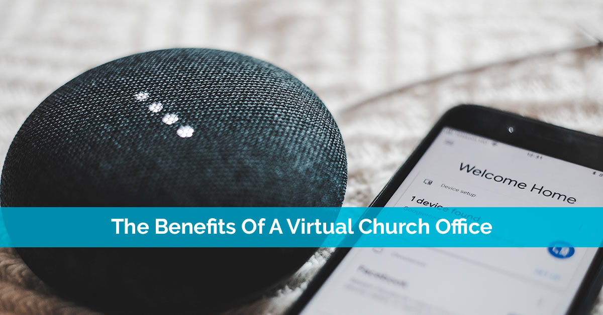 The Benefits Of A Virtual Church Office