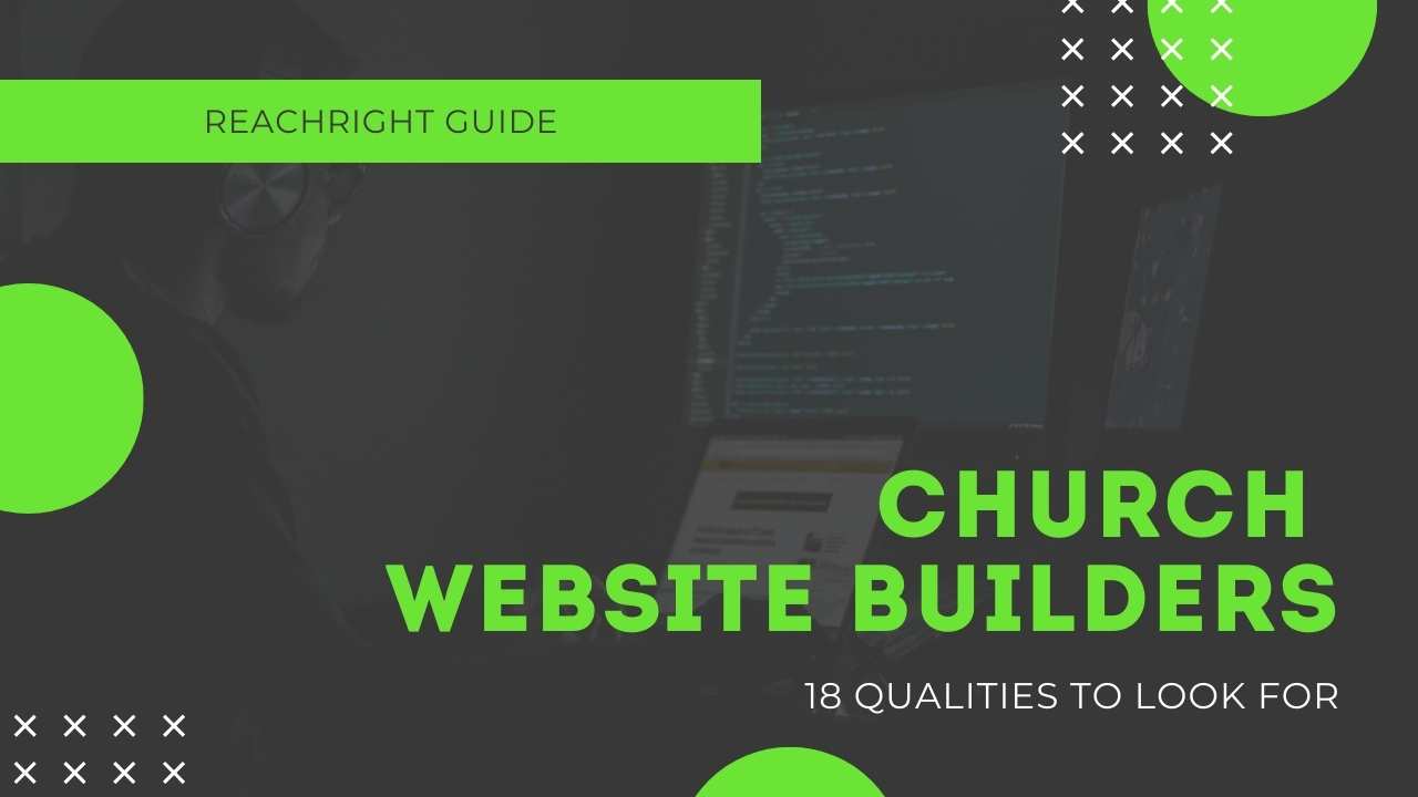 18 Qualities To Look For In A Church Website Builder
