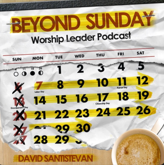 Beyond Sunday Worship Leader Podcast