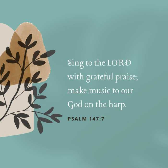 Thanksgiving Bible verses - Let us sing praise to the Lord with psalms hymns and songs