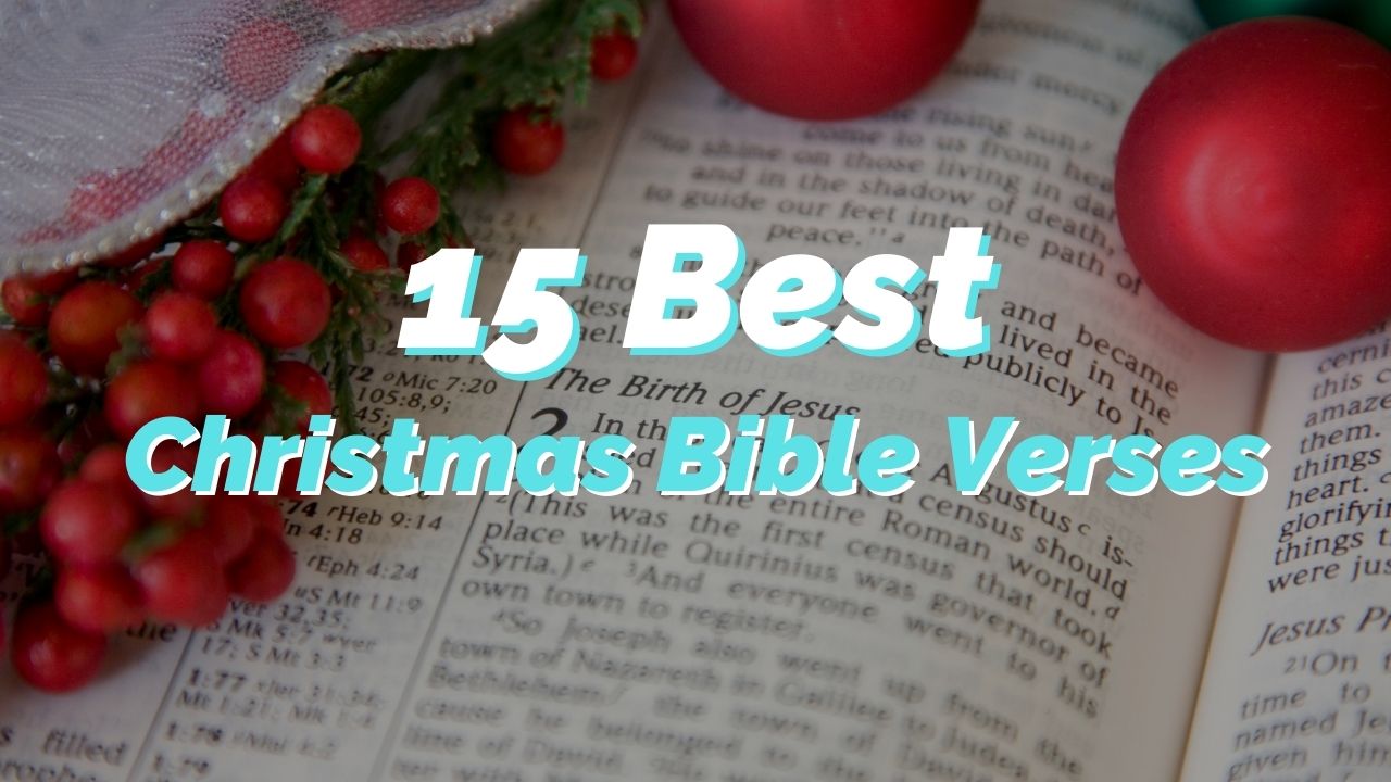 15 Best Christmas Bible Verses to Focus on Jesus