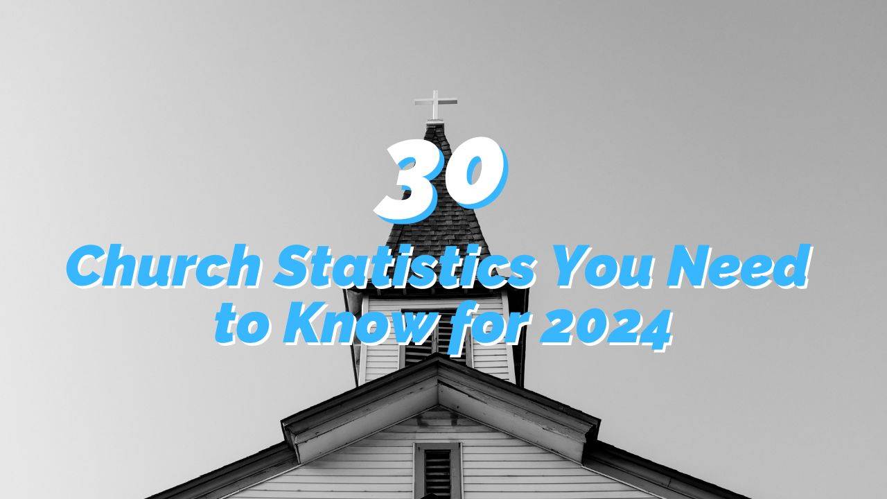 30 Church Trends You Need to Know for 2024
