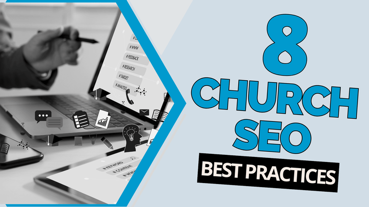 8 Church SEO Best Practices to Get Your Church Found in Search