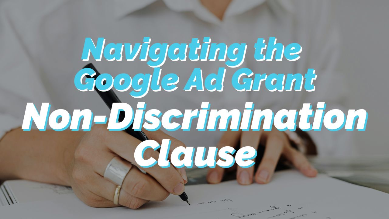 Navigating the Google Ad Grant Non-Discrimination Clause as a Church