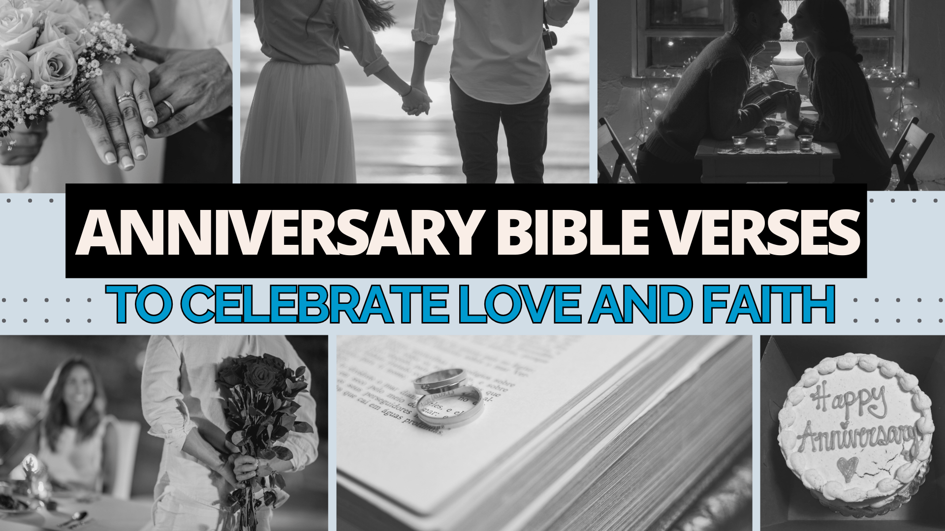 Anniversary Bible Verses to Celebrate Love and Faith