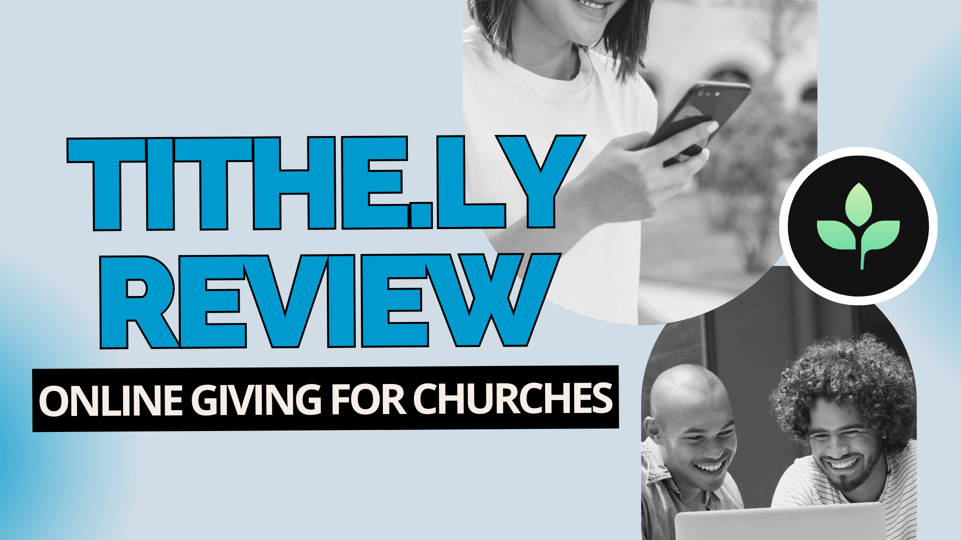Online Giving For Churches: Tithe.ly Review