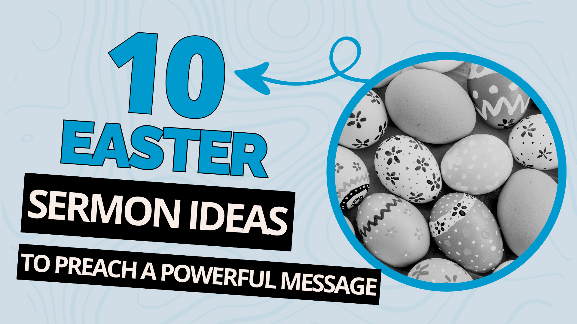 10 Easter Sermon Ideas to Preach a Powerful Message