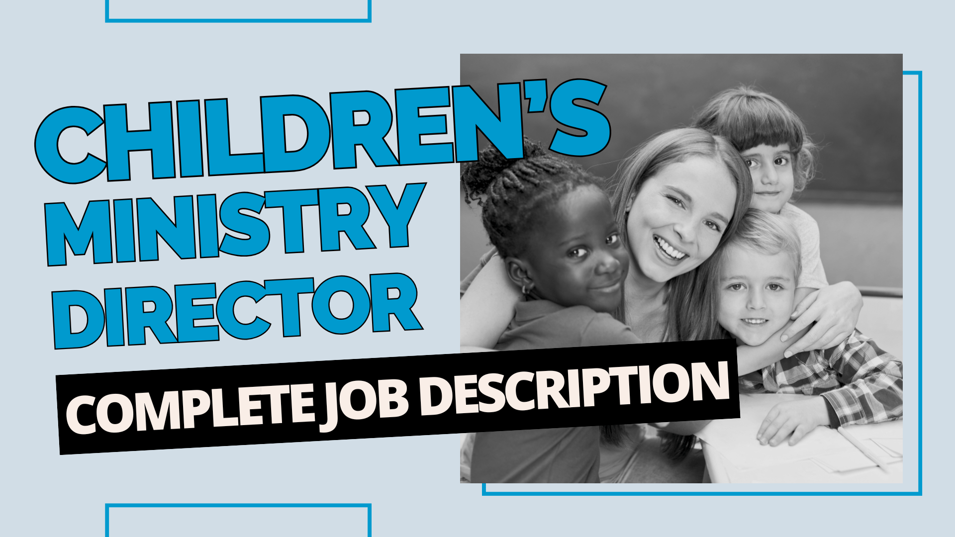 A Complete Children's Ministry Director Job Description for Your Church