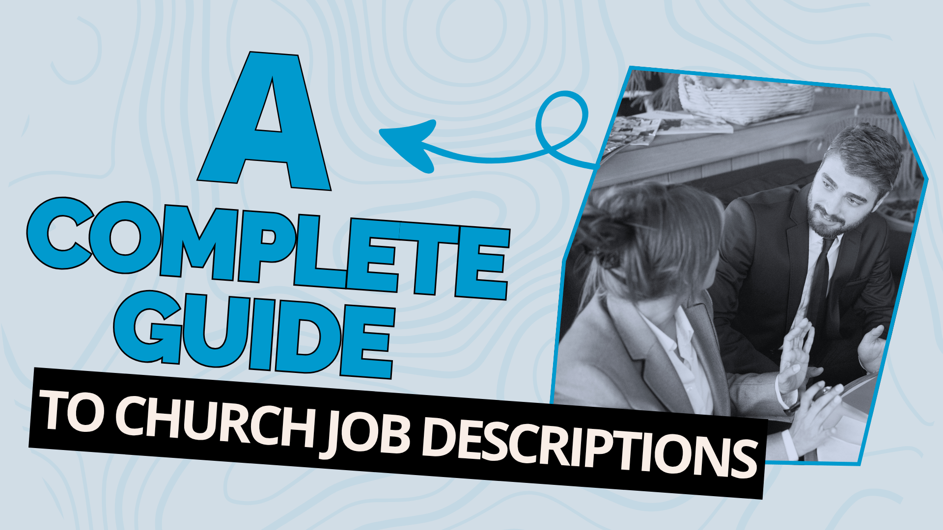 A Complete Guide to Church Job Descriptions