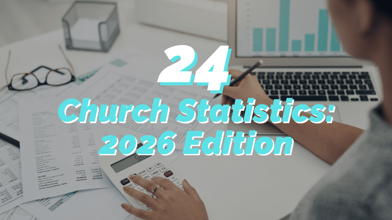 Important Church Statistics: 2026 Edition