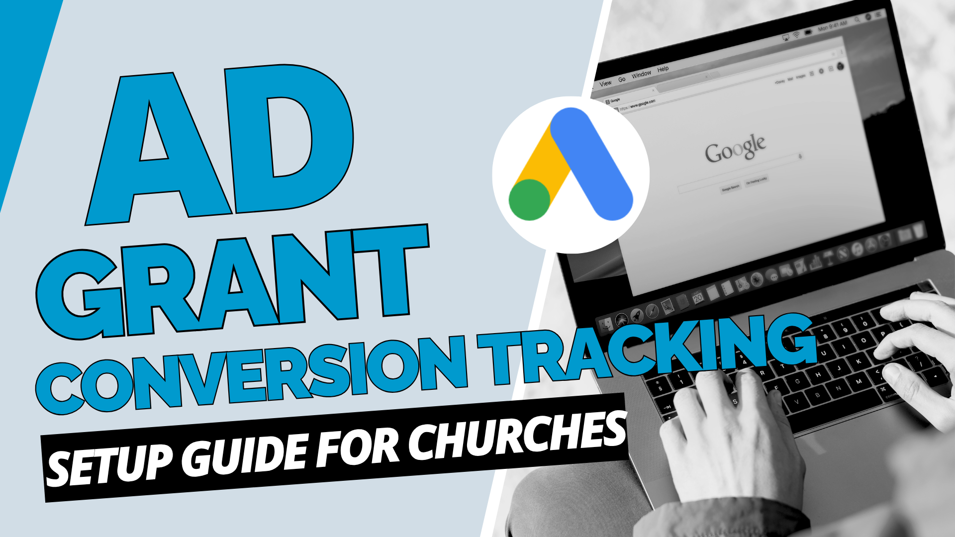 Google Ad Grant Conversion Tracking: Setup Guide for Churches