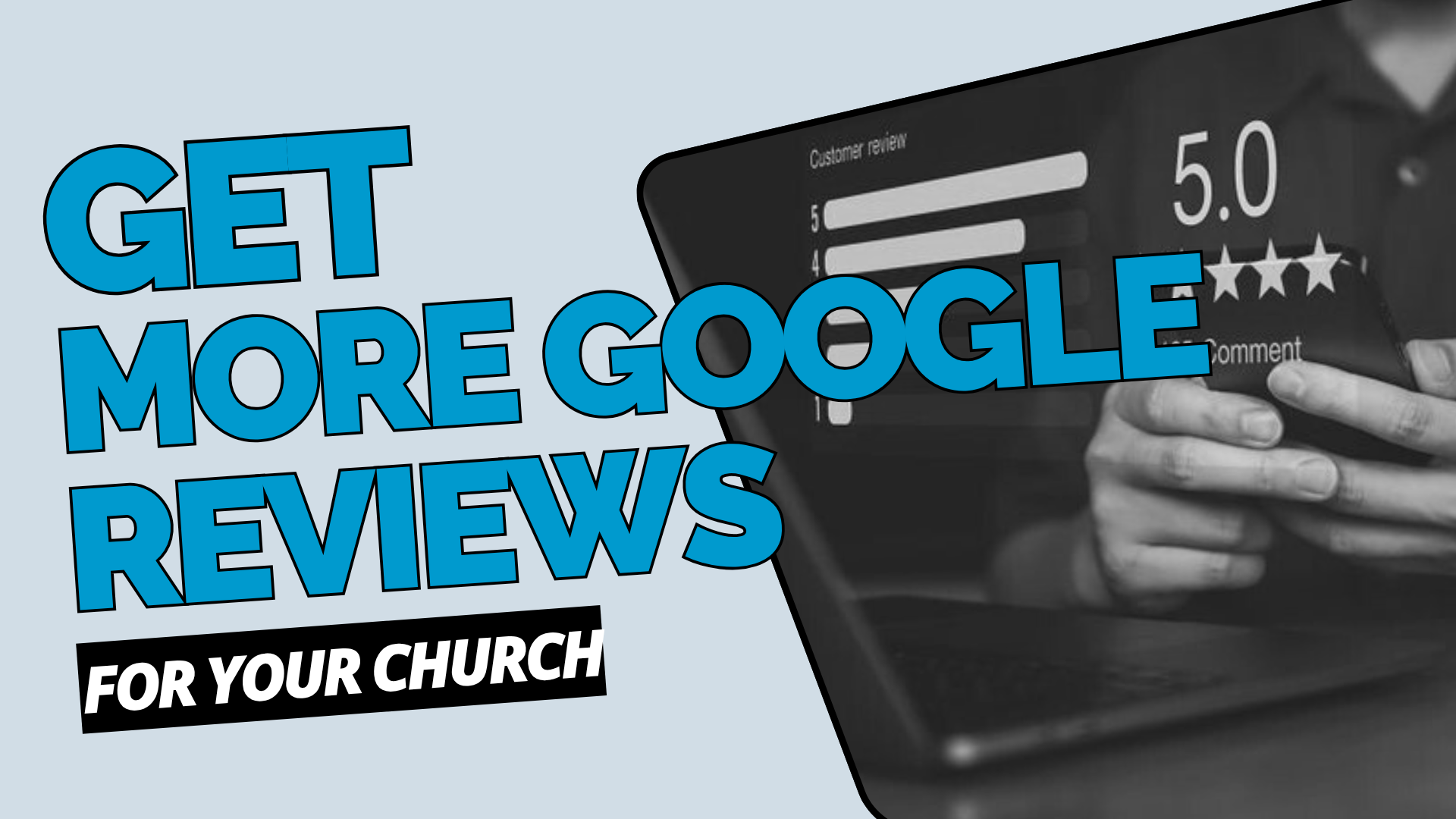 How to get more Google reviews for your church