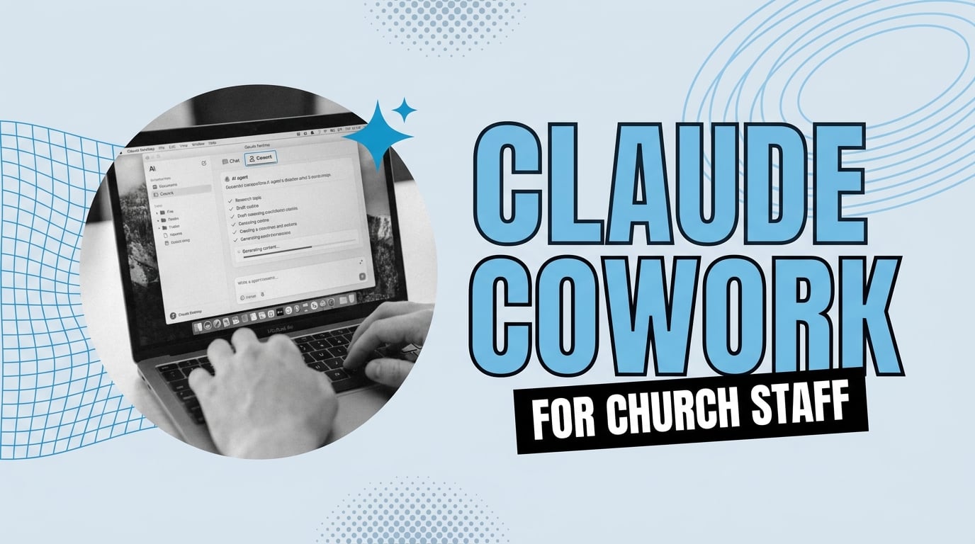 Claude Cowork for church staff, the no-terminal sister to Claude Code