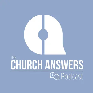 The Church Answers Podcast cover art