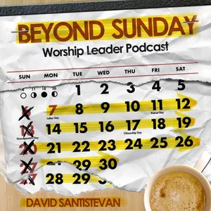Beyond Sunday Worship Leader Podcast cover art